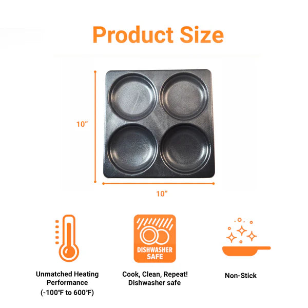 TCI-9576 EverForm™ 4 Cavity Egg/Muffin Pan 10"X 10"X 0.75" with fill line highly effective and safe for commercial/home cooking. Super easy to clean, sturdy and dishwasher safe. Elevates food quality.